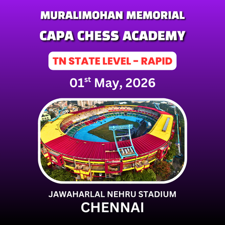 🏆MURALIMOHAN MEMORIAL ⭐8th CAPA CHESS ACADEMY⭐ TAMIL NADU STATE RAPID OPEN CHESS TOURNAMENT - 2026