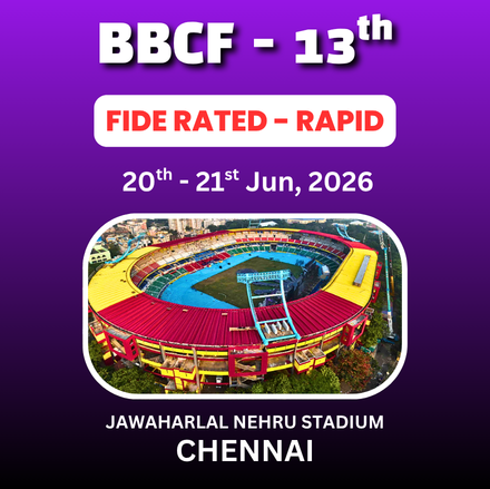 ⭐BRAINS BEHIND CHESS FOUNDATION⭐ 13th BBCF INTERNATIONAL FIDE RAPID RATED CHESS TOURNAMENT 2026