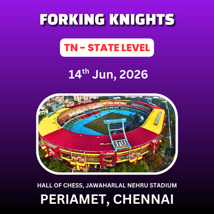 ⭐FORKING KNIGHTS⭐ 6th TAMIL NADU STATE LEVEL CHILDREN’S CHESS TOURNAMENT 2026